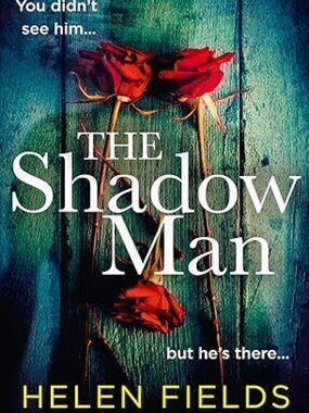 3 for $21 The Shadow Man by Helen Fields